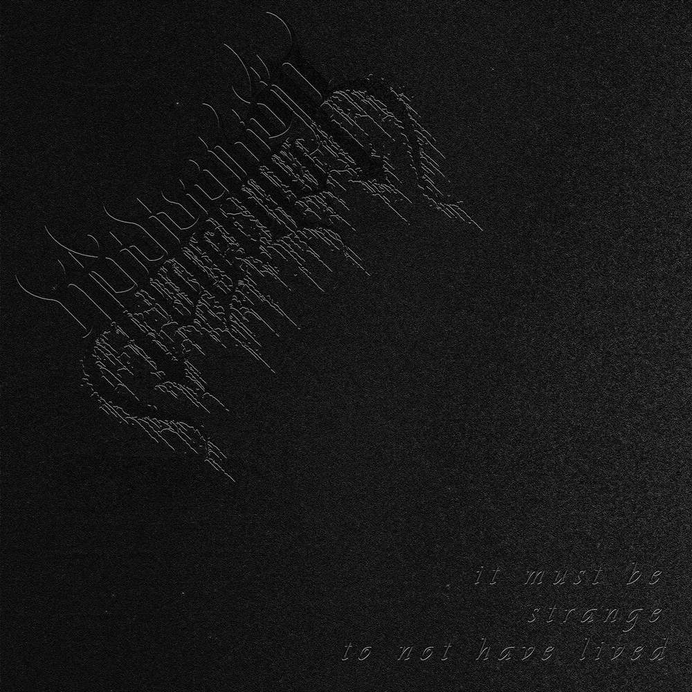 Album cover for It Must Be Strange to Not Have Lived by Teether: near black, with a faint embossed logo and the title in small grey type.